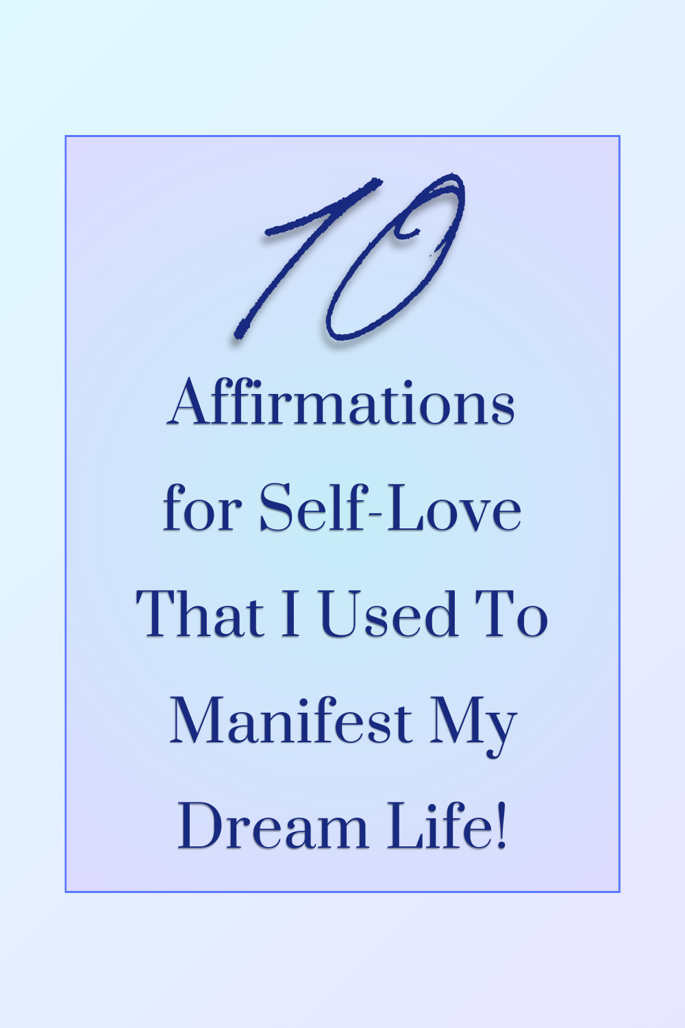 10 Self Love Affirmations That Will Fast Track Your Manifestations