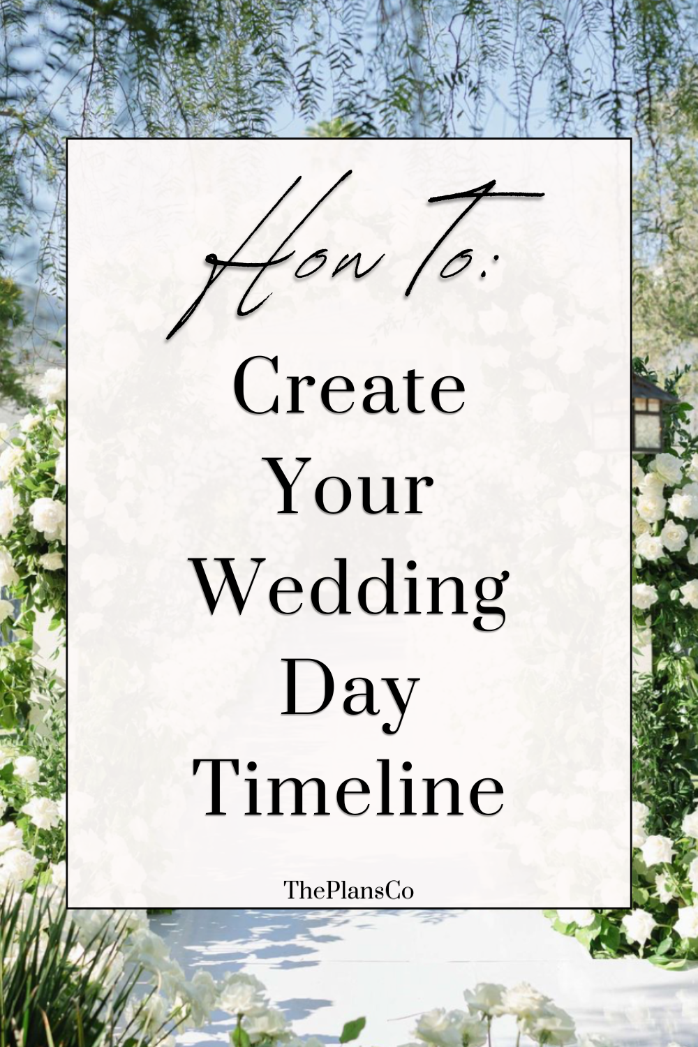 How To Create Your Wedding Day Timeline