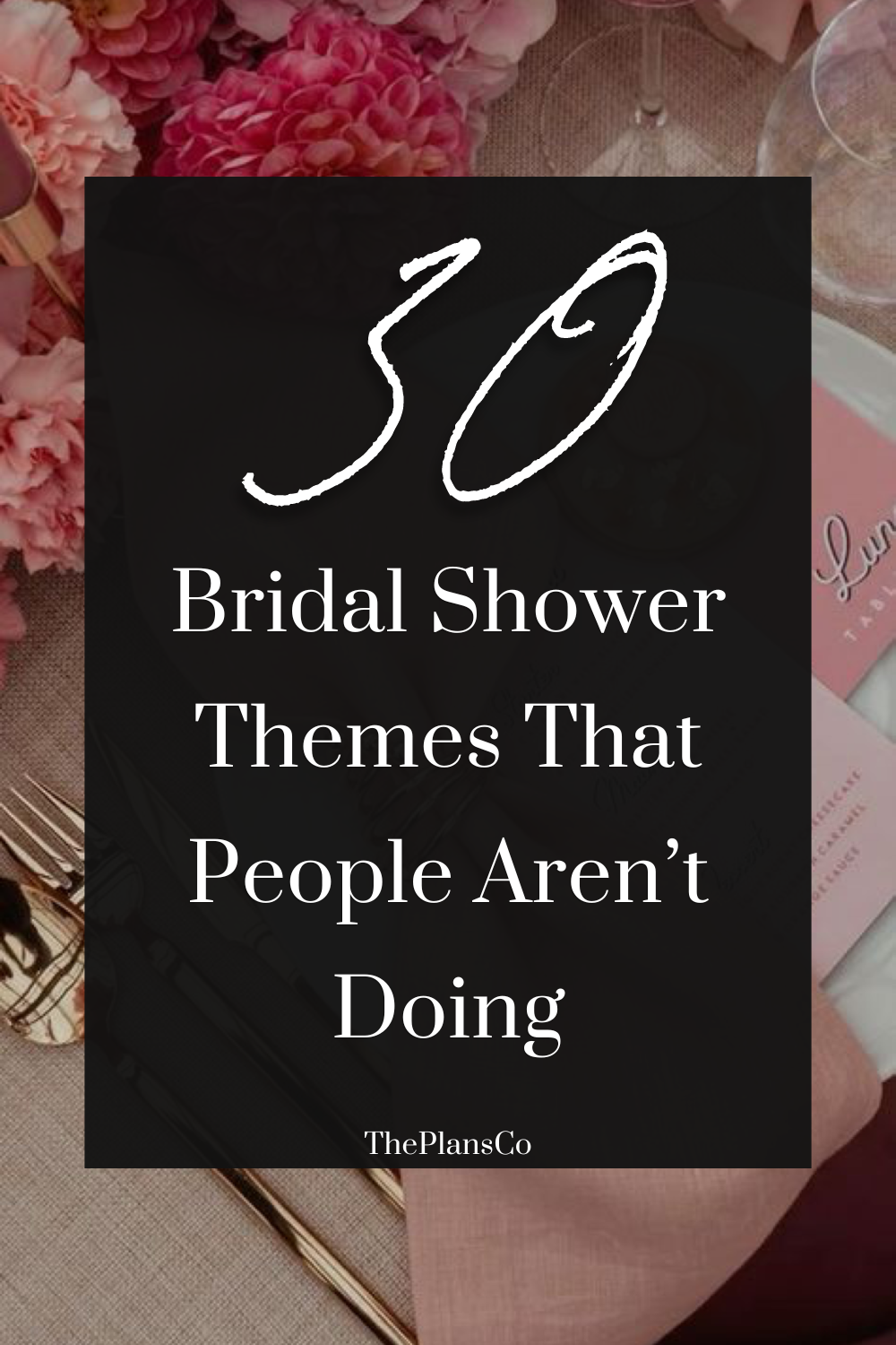 30 Bridal Shower Themes That People Aren’t Doing