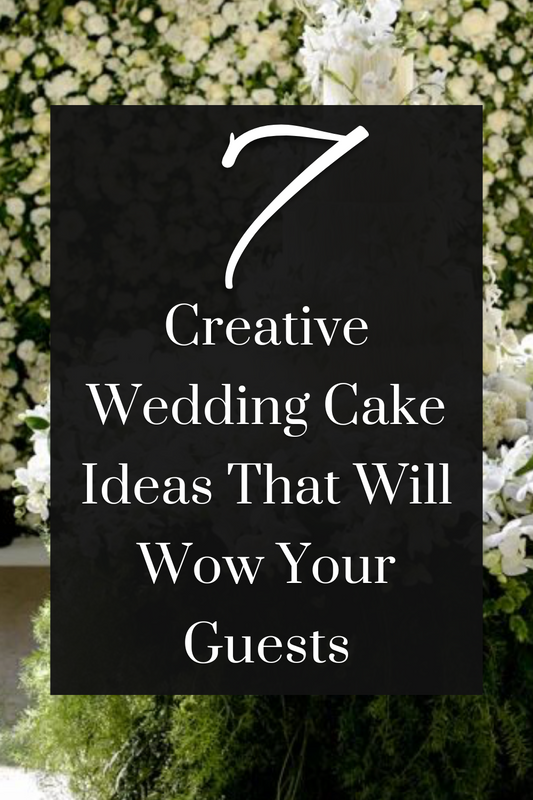 7 Creative Wedding Cake Ideas That Will Wow Your Guests